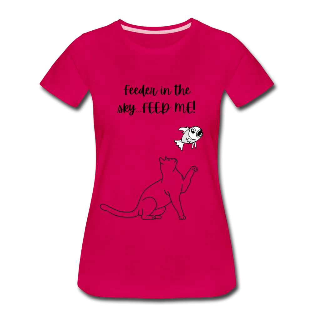 Feeder In The Sky Women's Premium T-Shirt