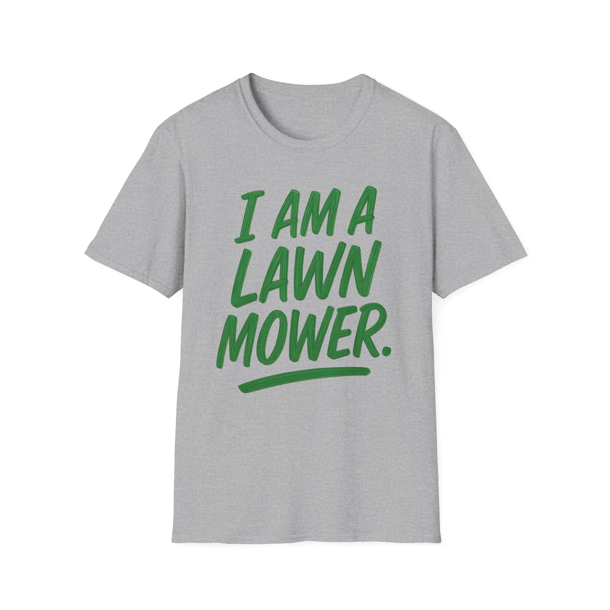 I Am A Lawn Mower Tee