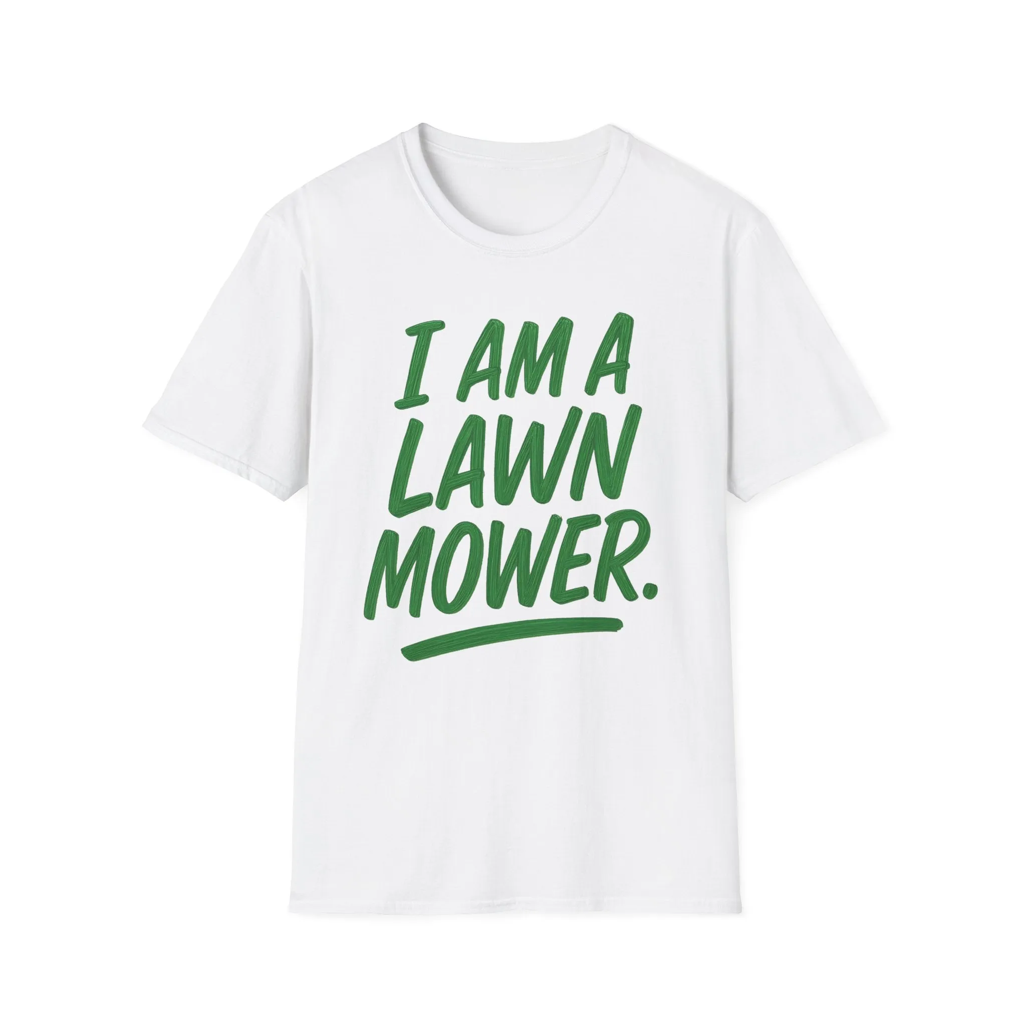 I Am A Lawn Mower Tee