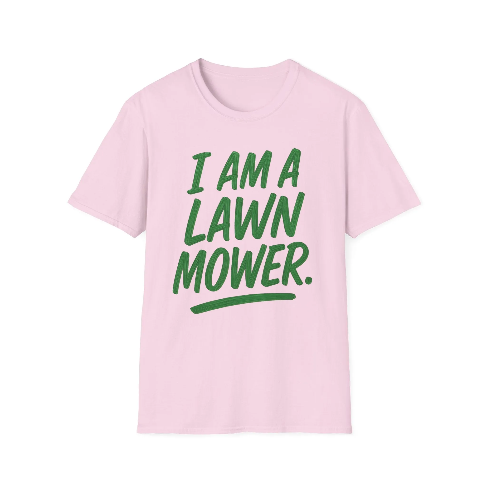 I Am A Lawn Mower Tee