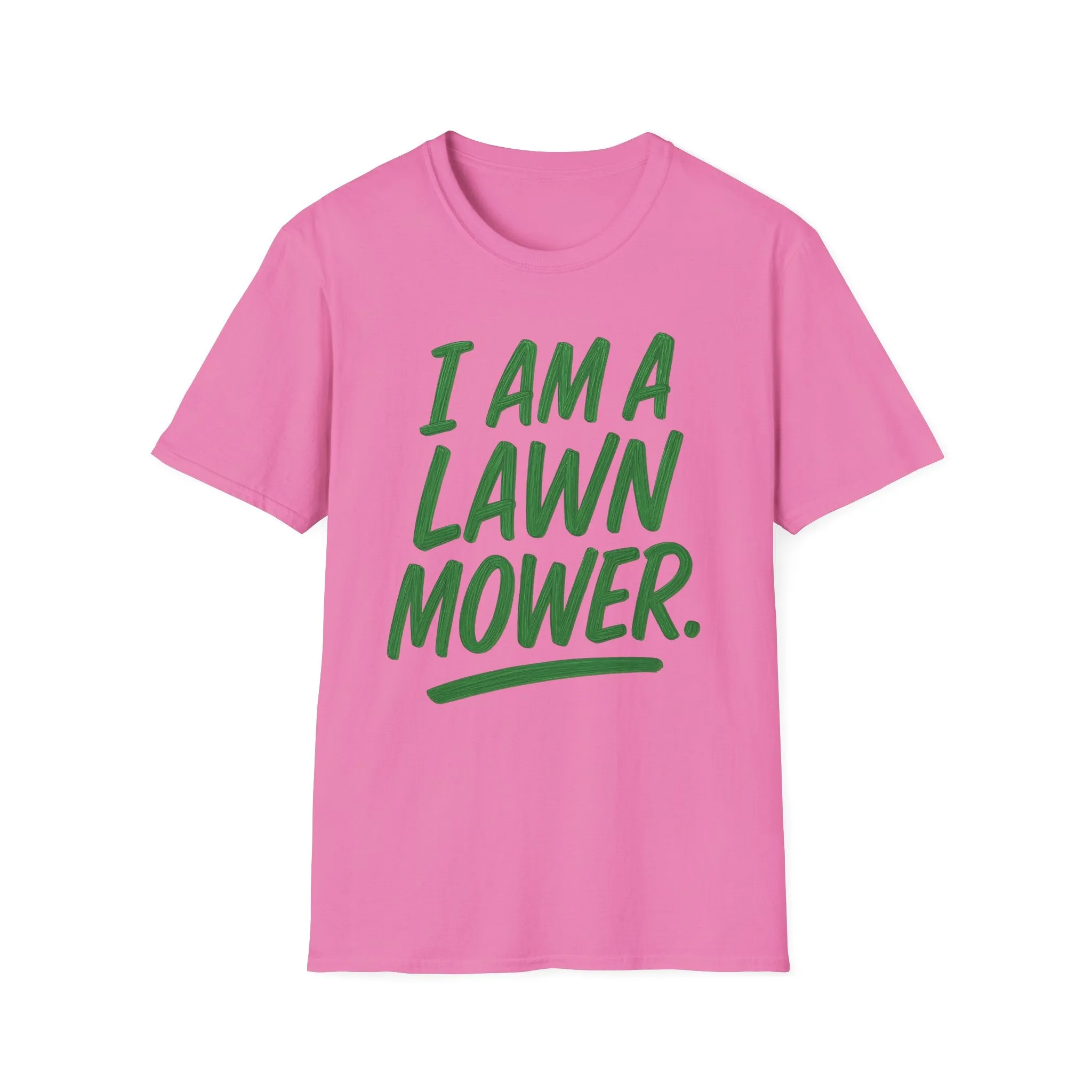 I Am A Lawn Mower Tee
