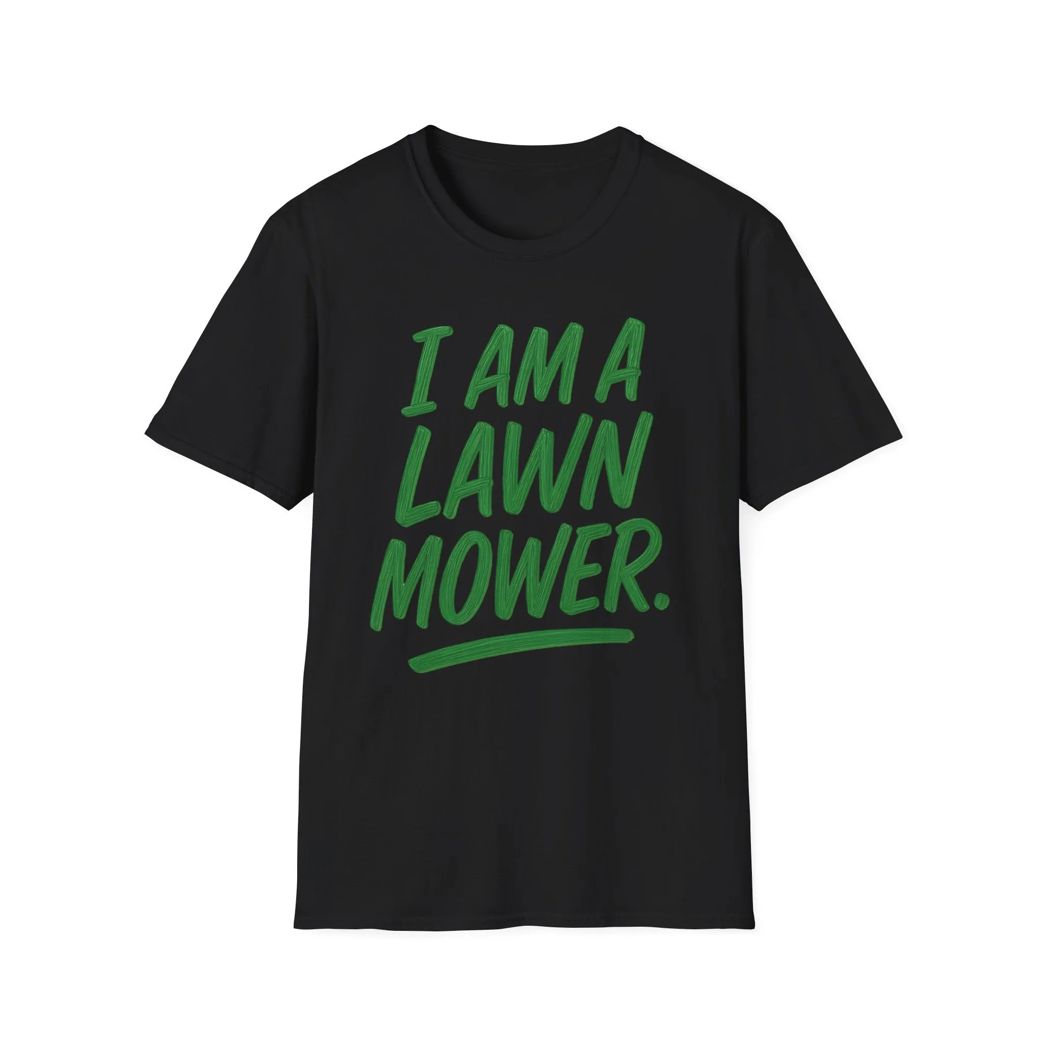 I Am A Lawn Mower Tee