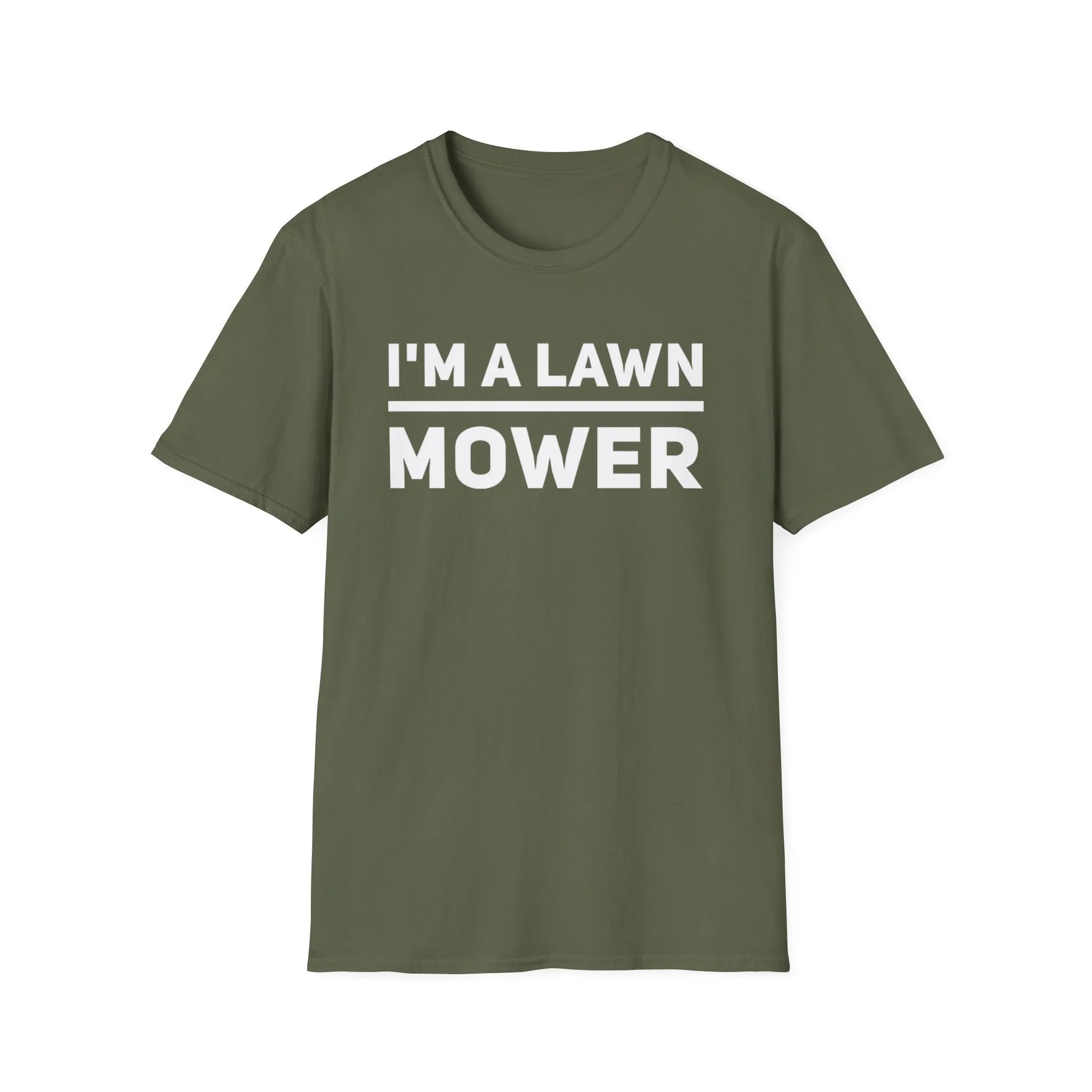 I'm A lawn Mower T-Shirt