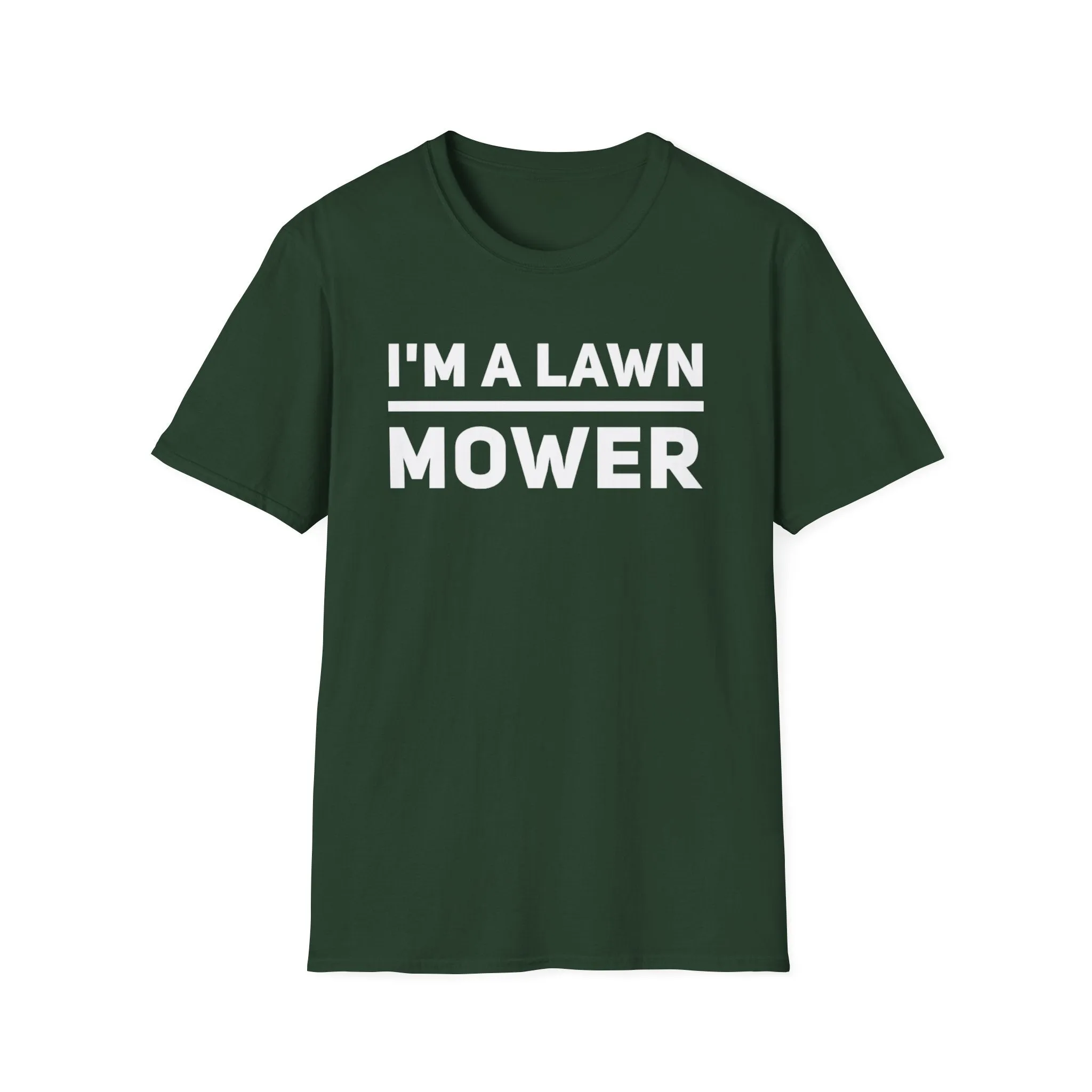 I'm A lawn Mower T-Shirt