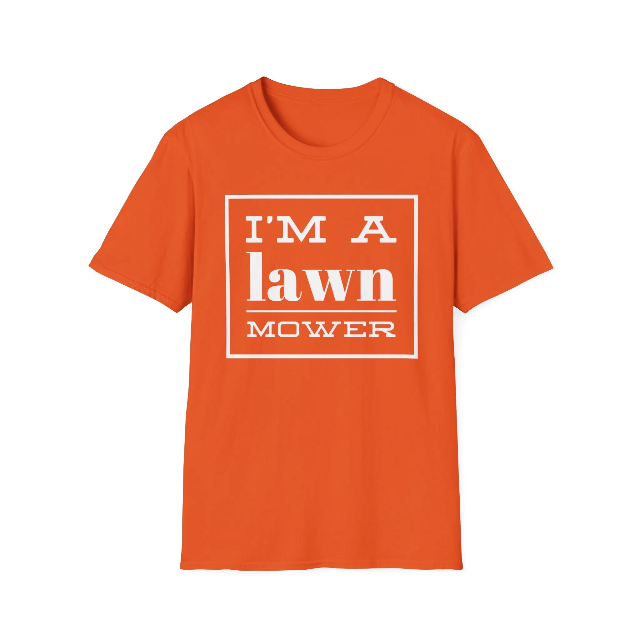 I'm A Lawn Mower Tee